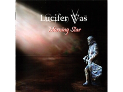 CD Lucifer Was - Morning Star (1CDs)