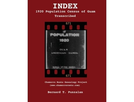Livro Index - 1920 Population Census Of Guam Transcribed De Bernard T Punzalan (inglês)
