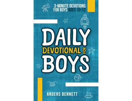 Livro Daily Devotional for Boys 3-minute Devotions for Boys Ages 10-12 de Anders Bennett (Inglês)