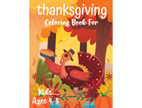 Livro Thanksgiving Coloring Book for Children Activity Book for Kids Thanksgiving de Laura Bidden (Inglês)