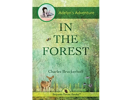 Livro Adelyns Adventure in the Forest de Charles E Bruckerhoff (Inglês)