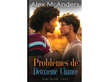 Livro Problèmes de Deuxième Chance HH Romance entre Meilleurs Amis de Alex McAnders (Inglês)