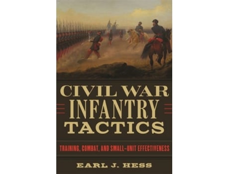 Livro civil war infantry tactics de earl j. hess (inglês)