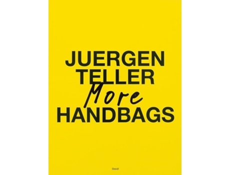 Livro Juergen Teller More Handbags de Juergen Teller (Inglês - Capa Dura)