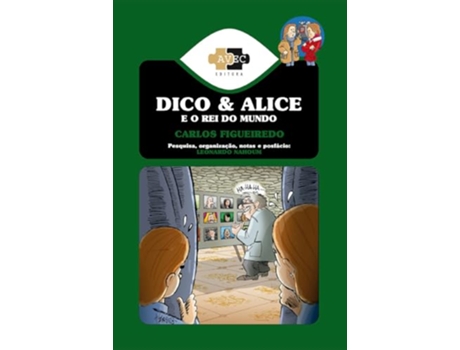 Livro Dico E Alice E O Rei Do Mundo de Carlos Figueiredo (Português)