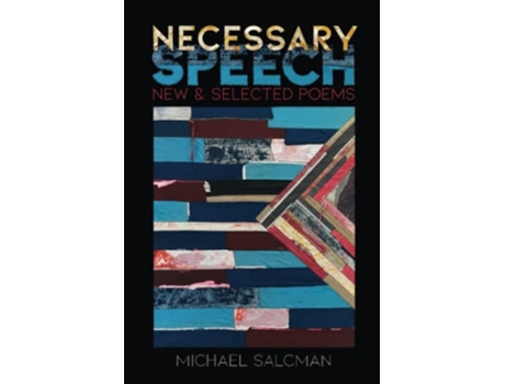 Livro Necessary Speech New Selected Poems de Michael Salcman (Inglês)