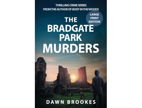 Livro The Bradgate Park Murders Large Print Edition De Dawn Brookes (inglês)