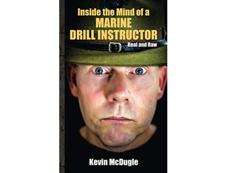 Livro Inside the Mind of a Marine Drill Instructor de Kevin McDugle (Inglês)