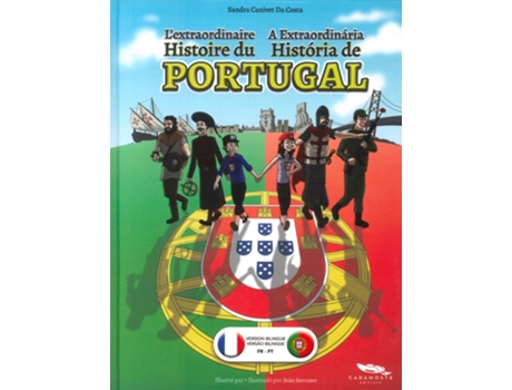 L´Extraordinaire Histoire du Portugal / A Extraordinária…