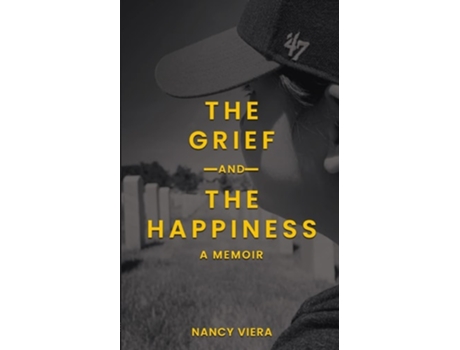 Livro The Grief And The Happiness De Nancy Viera (inglês)