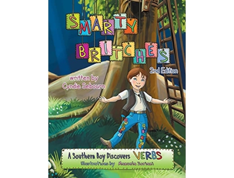 Livro Smarty Britches Verbs de Cyndie Sebourn Manuela Soriani (Inglês)