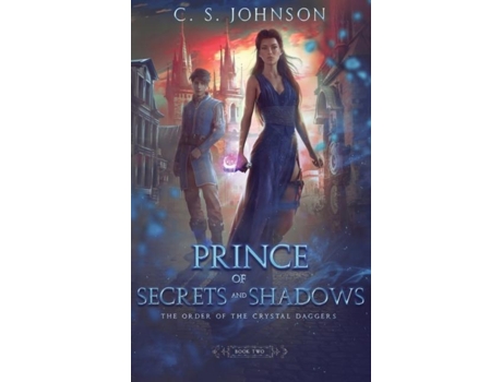 Livro Prince Of Secrets And Shadows De C S Johnson (inglês)