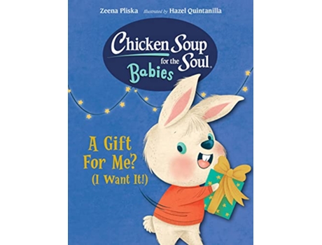 Livro Chicken Soup for the Soul BABIES A Gift For Me? de Zeena Pliska (Inglês - Capa Dura)