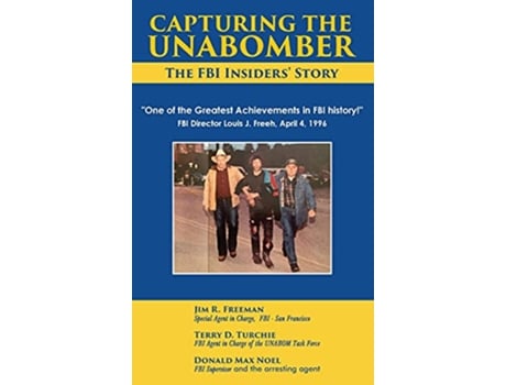 Livro Capturing The Unabomber de Jim Freeman Terry D Turchie Donald Max (Inglês)