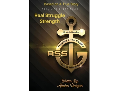 Livro RS REAL STRUGGLE STRENGTH PART 1 de Allure Unique (Inglês)
