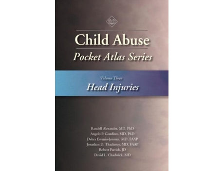 Livro Child Abuse Pocket Atlas, Volume 3 Head Injuries De Randell Alexander (inglês)