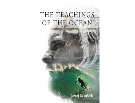 Livro The Teachings of The Ocean Jernej Rakuscek (Inglês)