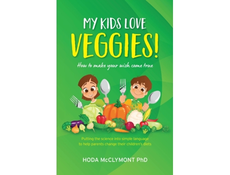 Livro My Kids Love Veggies! De Hoda Mcclymont (inglês)