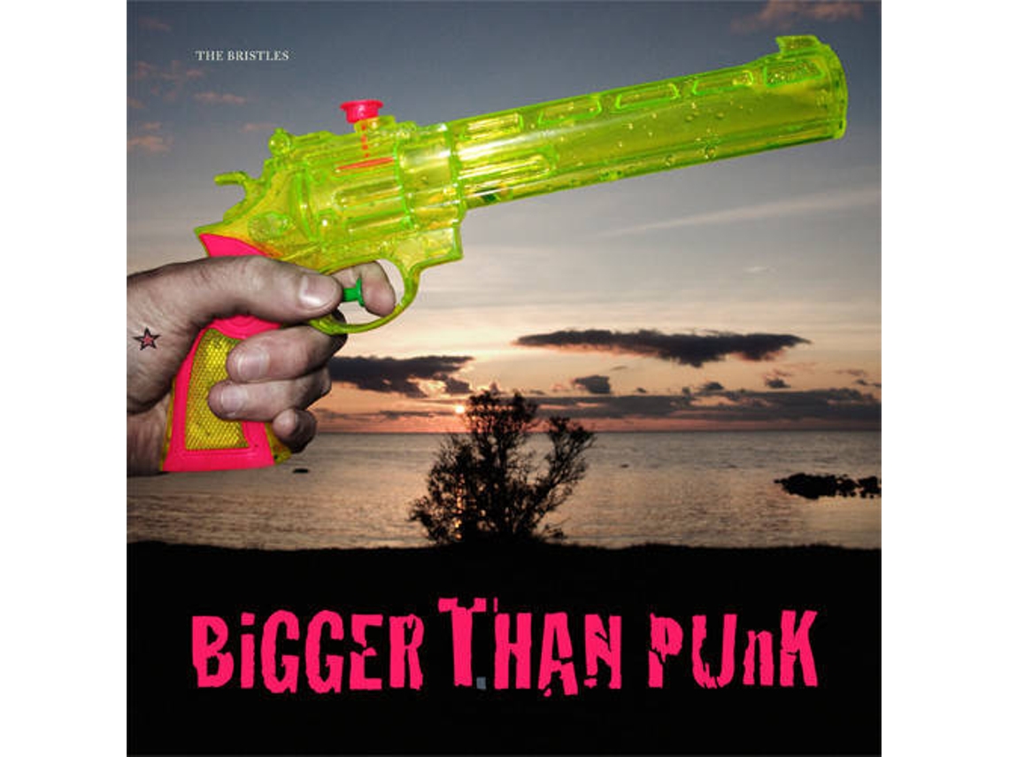 Vinil The Bristles - Bigger Than Plastic (1CDs)