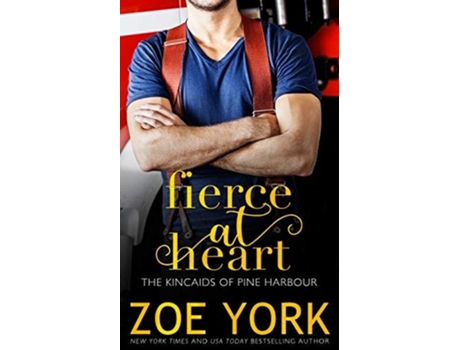Livro Fierce At Heart De Zoe York (inglês)
