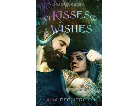 Livro of Kisses and Wishes de Lana Pecherczyk (Inglês)