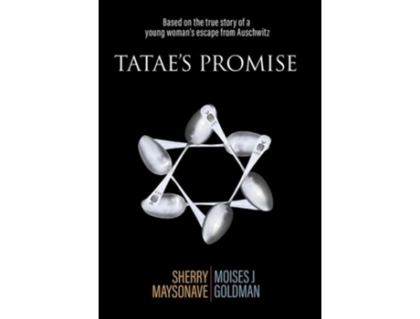 Livro Tataes Promise Based on the true story of a young womans escape from Auschwitz de Sherry Maysonave (Inglês)