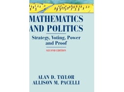 Livro Mathematics and Politics de Alan D Taylor e Allison M Pacelli (Inglês - Capa Dura)