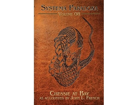 Livro Chessie At Bay Systema Paradoxa de John L French (Inglês)