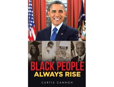 Livro Black People Always Rise De Curtis Cannon (inglês)