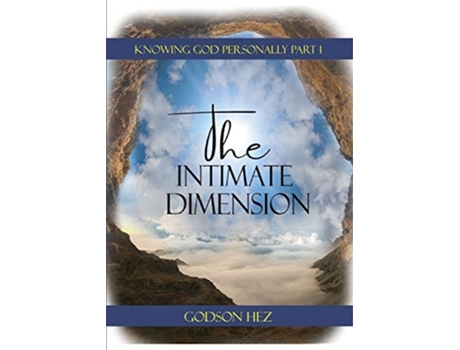 Livro Knowing God Part 1 - The Intimate Dimension De Godson Hez (inglês)