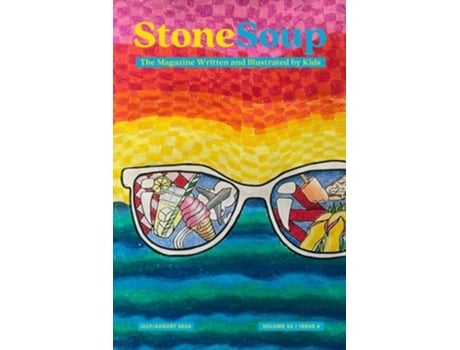 Livro Stone Soup Magazine July/August 2024 de Stone Soup Inc (Inglês)