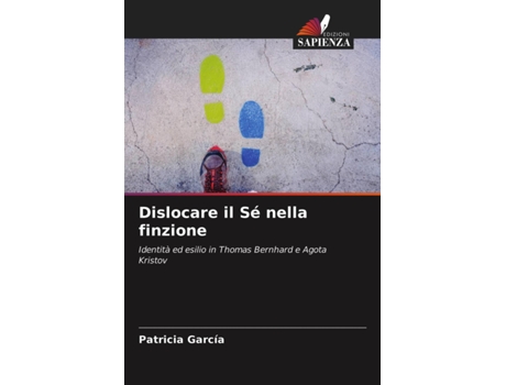 Livro Dislocare il Sé nella finzione Italian Edition de Patricia García (Italiano)
