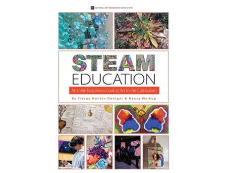 Livro STEAM Education An Interdisciplinary Look at Art in the Curriculum de Tracey Hunter-Doniger e Nancy Walkup (Inglês)