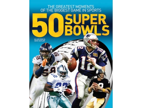 Livro 50 Super Bowls The Greatest Moments of the Biggest Game in Sports de Allan Maki e Dave Naylor (Inglês)
