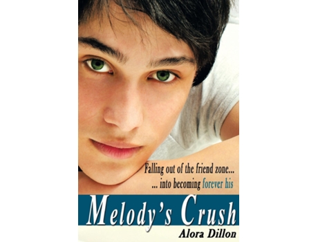Livro Melodys Crush De Alora Dillon (inglês)