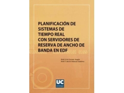 Livro Planificación De Sistemas De Tiempo Real Con Servidores De Reserva De Ancho De Banda En Edf de José Luis Lorente Aragón| Carlos Palencia Gutiérrez (Espanhol)