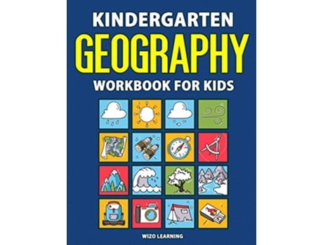 Livro Kindergarten Geography Workbook for Kids Learn Explore With Daily Activities 184 pages de Wizo Learning (Inglês)