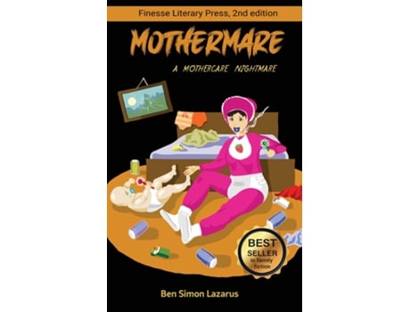 Livro Mothermare A Mothercare Nightmare De Ben Simon Lazarus (inglês)