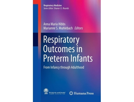 Livro Respiratory Outcomes In Preterm Infants De Anna Maria Hibbs E Marianne S Muhlebach (inglês)