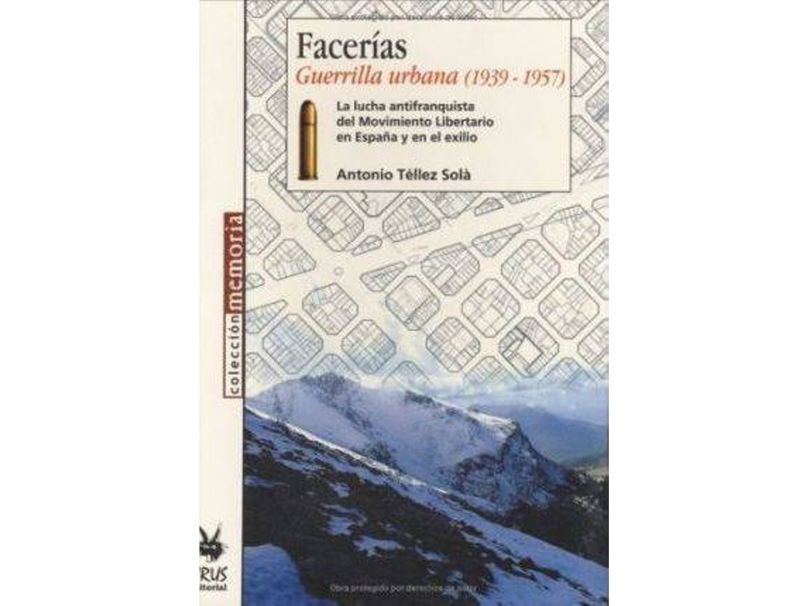 Livro Facermas. Guerrilla Urbana de Antonio Tellez (Espanhol)