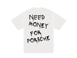 Need Money For Porsche Paiting T shirt Unisex Best Sellers Sizexxxl ROCKINSTONE