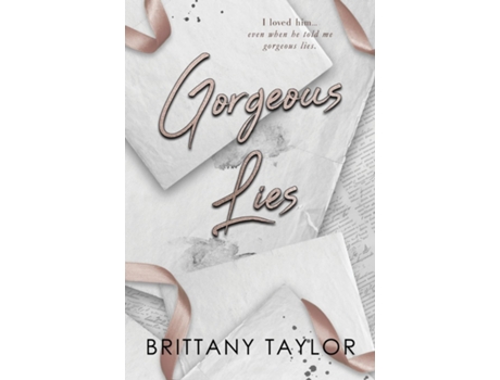 Livro Gorgeous Lies de Brittany Taylor (Inglês)