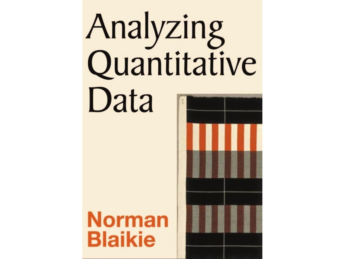 Livro Analyzing Quantitative Data: From Description to Explanation Norman Blaikie (Inglês)