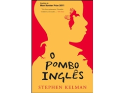 Livro O Pombo Inglês (Portuguease Edition) de Stephen Kelman (Português)