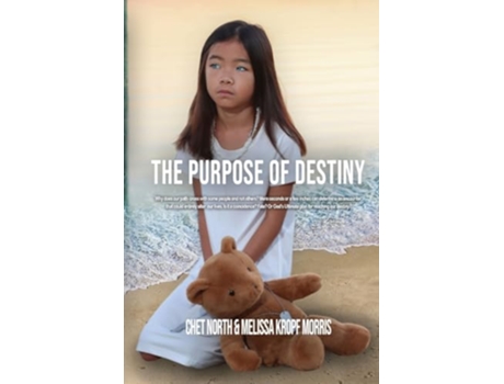 Livro The Purpose of Destiny de Melissa Kropf Morris e Chet North (Inglês)