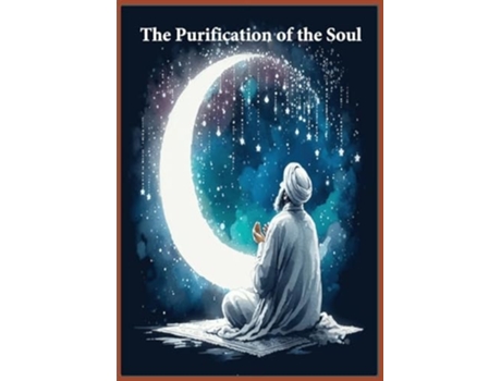 Livro The Purification of the Soul de Ibn Al-Qayyim (Inglês)