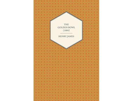 Livro The Golden Bowl 1904 de Henry James (Inglês)