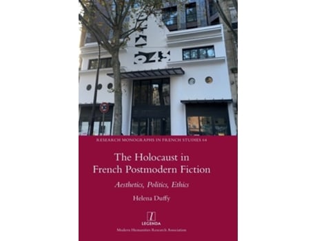 Livro The Holocaust In French Postmodern Fiction De Helena Duffy (inglês - Capa Dura)