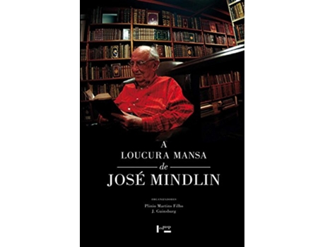 Livro A Loucura Mansa de José Mindlin Em Portuguese do Brasil de Jacó Guinsburg (Português do Brasil)