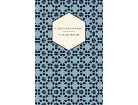 Livro A Dream of John Ball 1886 de William Morris (Inglês)